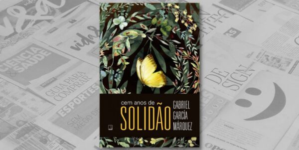 Cem anos de solidão: A Obra Máxima do Realismo Mágico