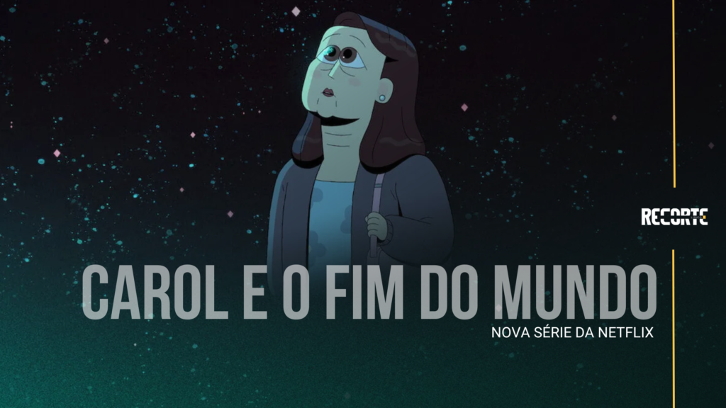 Carol e o Fim do Mundo: O Planeta Misterioso Colidiu com a Terra? 12