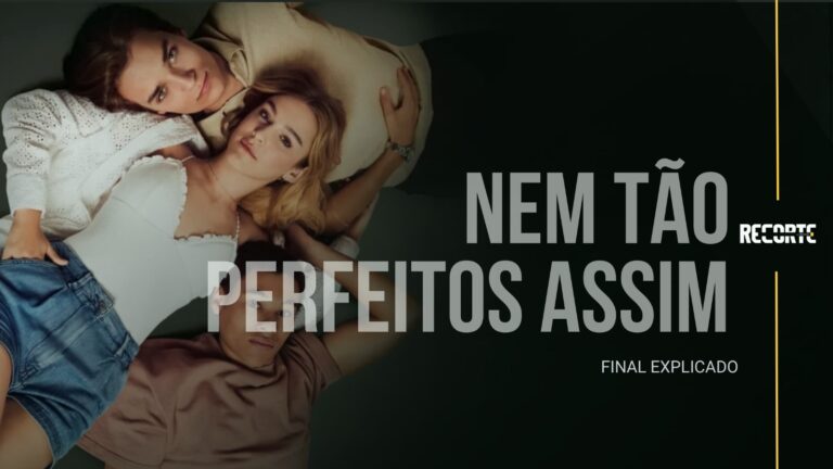 Nem Tão Perfeitos Assim: Final Explicado | O que acontece com Claudia e Patrick?