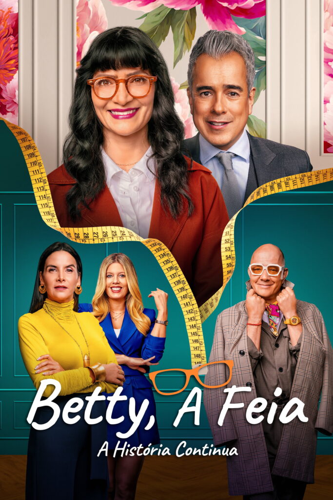 Poster brasileiro de Betty, A Feia - A Historia Continua, com Ana Maria Orozco e Jorge Enrique Abello