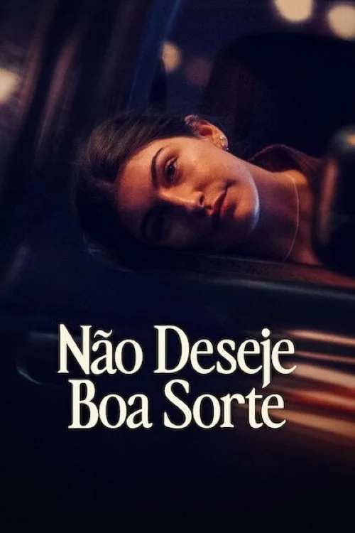 Não Deseje Boa Sorte (Don’t Say Good Luck): final explicado