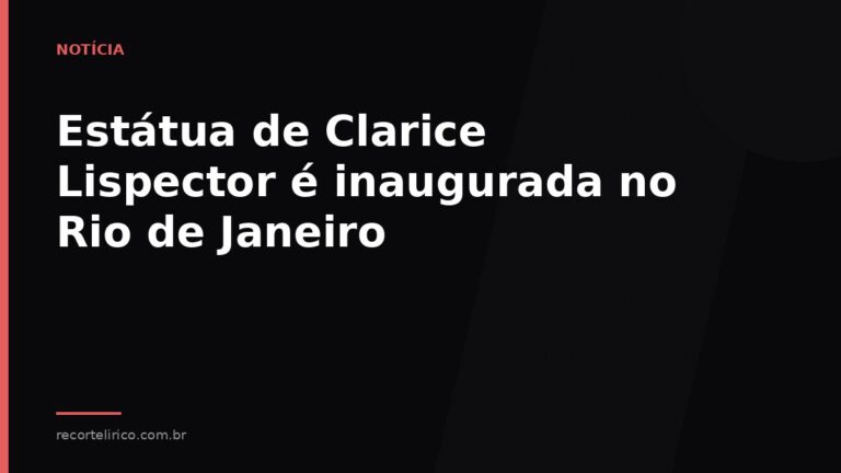 Arte do Recorte Lírico para: Estátua de Clarice Lispector é inaugurada no Rio de Janeiro