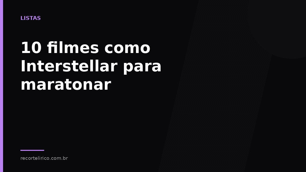 Arte do Recorte Lírico para: 10 filmes como Interstellar para maratonar