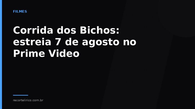 Arte do Recorte Lírico para: Corrida dos Bichos: estreia 7 de agosto no Prime Video