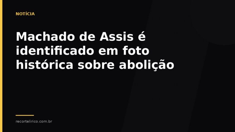 Arte do Recorte Lírico para: Machado de Assis é identificado em foto histórica sobre abolição