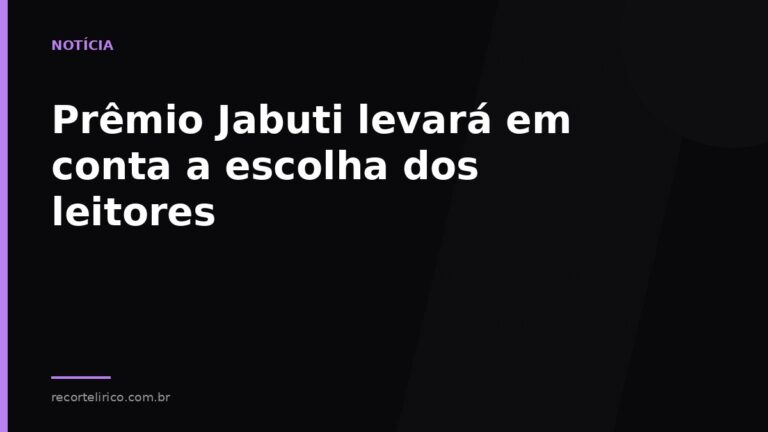 Arte do Recorte Lírico para: Prêmio Jabuti levará em conta a escolha dos leitores