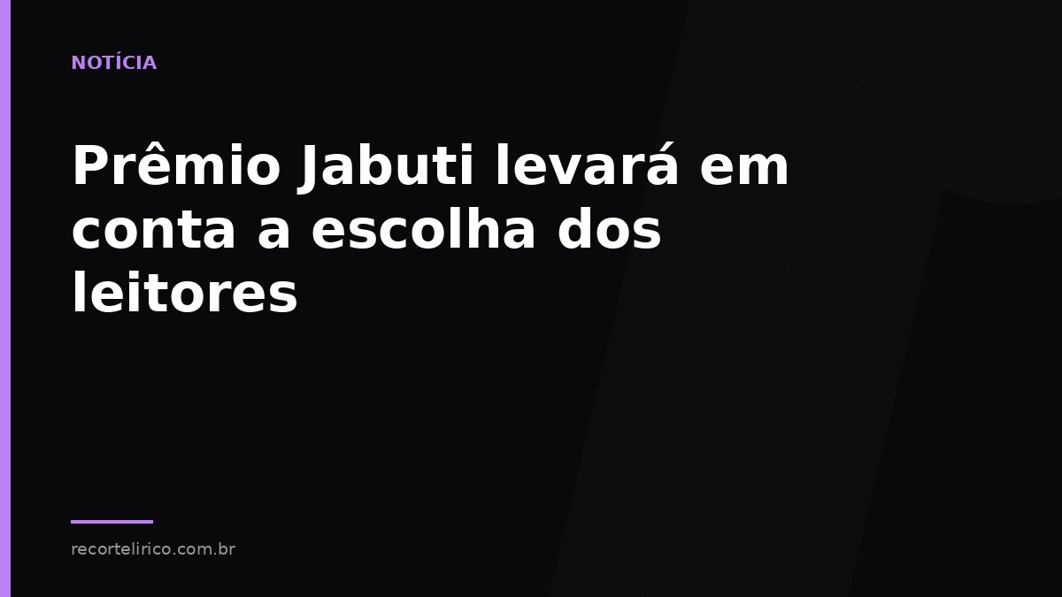 Arte do Recorte Lírico para: Prêmio Jabuti levará em conta a escolha dos leitores